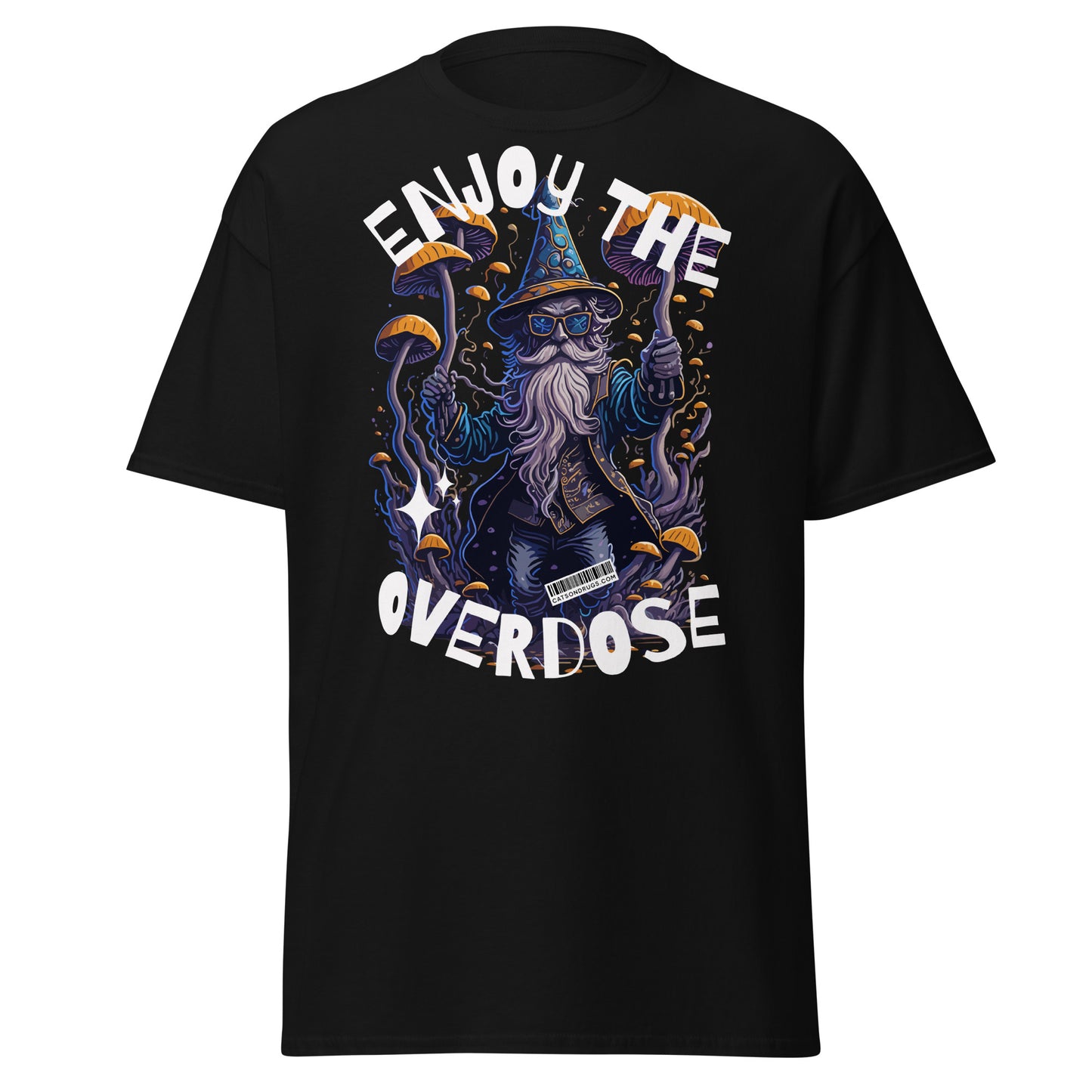 Front view of Catsondrugs Streetwear Tee Enjoy the Overdose design