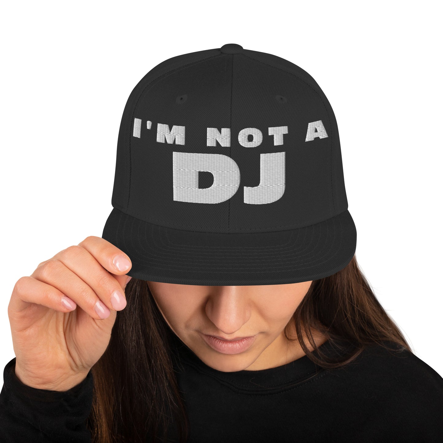 I'm not a Dj - Snapback Hat