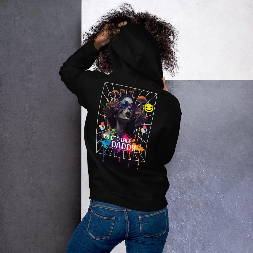 Underground Hoodie | It's too late Daddy