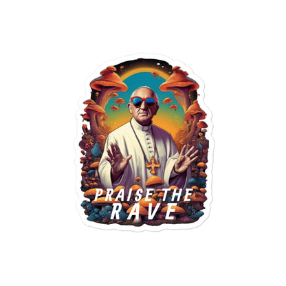 Praise the Rave - Bubble-free stickers