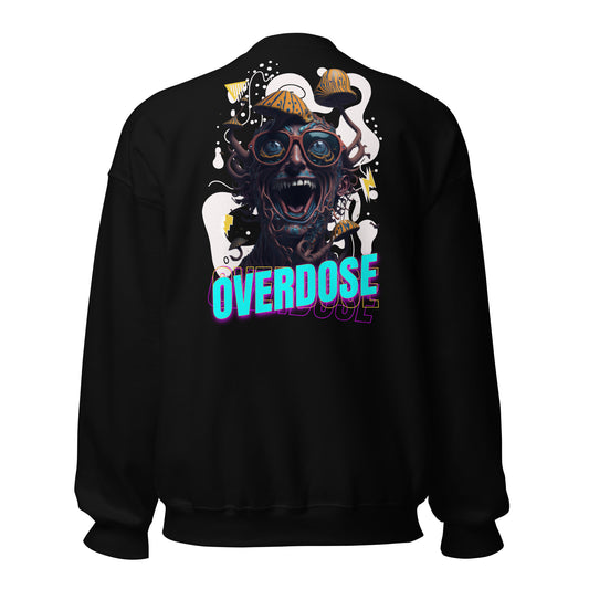 Overdose - Unisex Sweatshirt