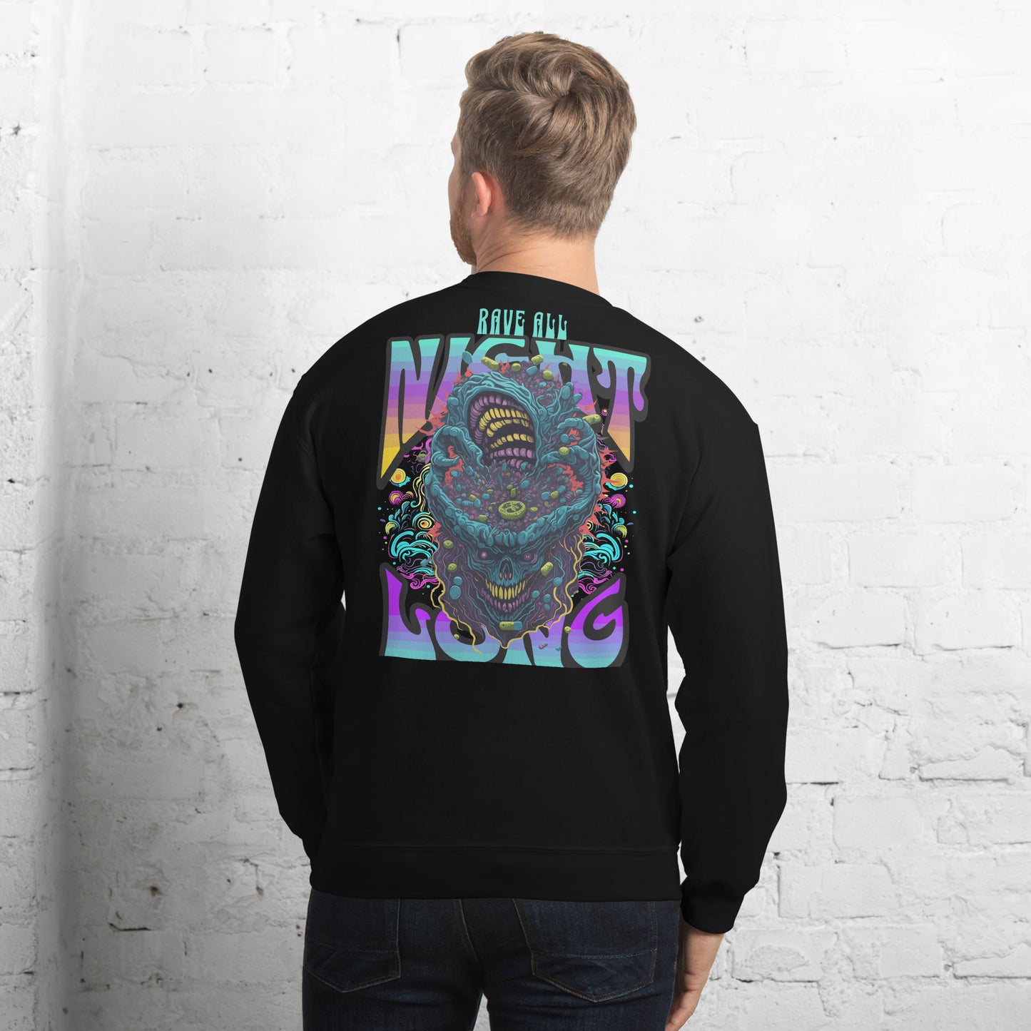 Rave all Night Long | Techno Sweatshirt