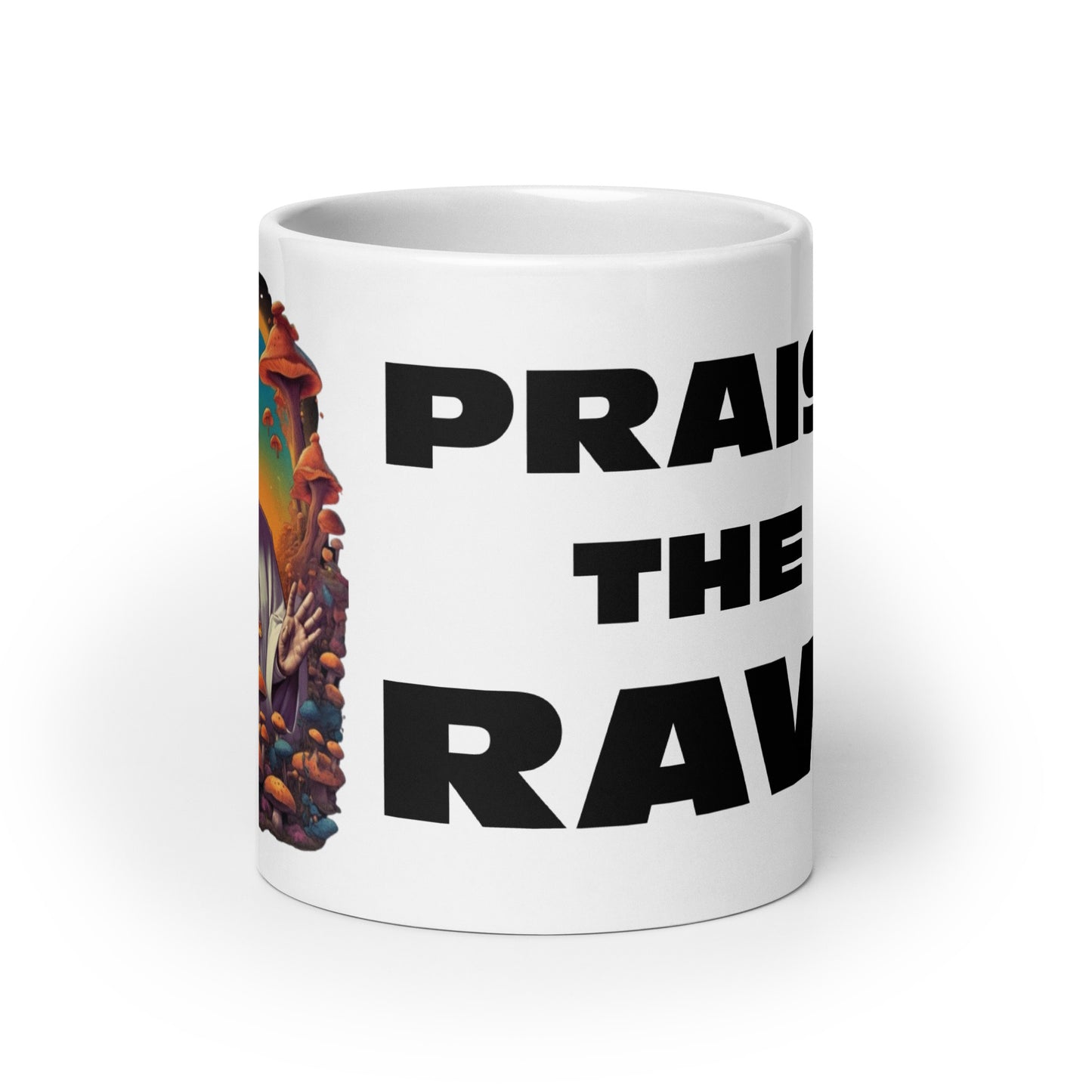 Praise the Rave - White glossy mug