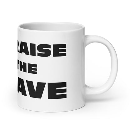 Praise the Rave - White glossy mug