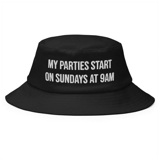 My parties start on Sundays at 9AM - Old School Bucket Hat - CatsOnDrugs