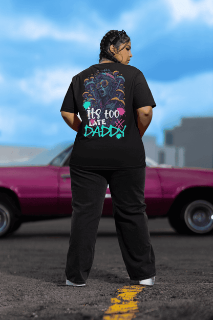 Close-up of Acid Wear “It’s Too Late Daddy” graphic design