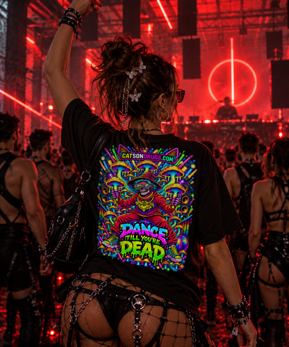 EDM T-Shirt | Dance till you're dead