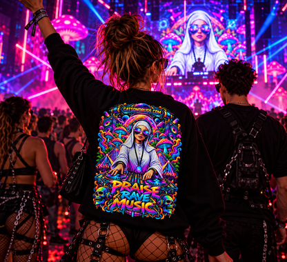 Rave Sweatshirt | Praise Rave Music