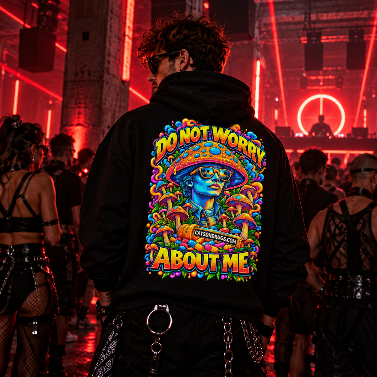 Acid Hoodie | Do Not Worry About Me