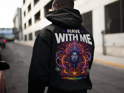 Rave with Me Girl | Rave Hoodie