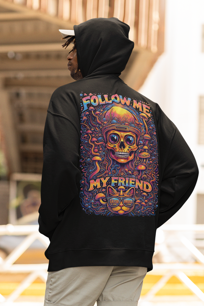Trippy Hoodie | Follow Me My Friend
