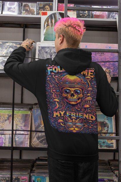 Trippy Hoodie | Follow Me My Friend