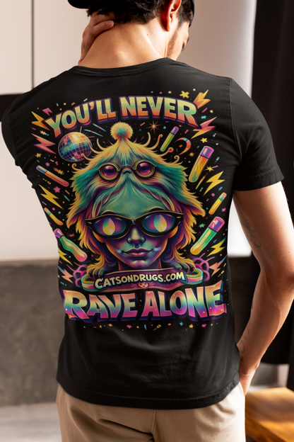EDM T-Shirt | Never Rave Alone