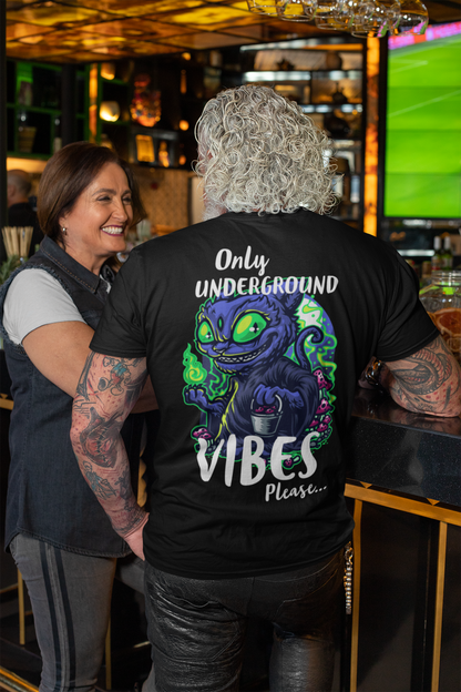 Only underground vibes - Unisex T-Shirt - CatsOnDrugs