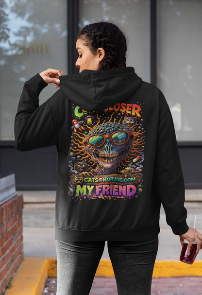 Psychedelic Hoodie | Come Closer My Friend