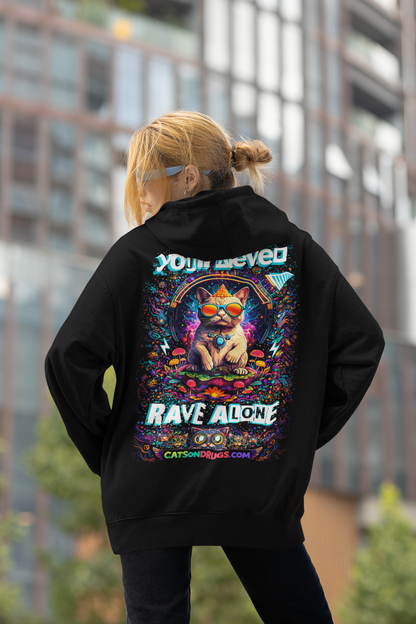 Rave Hoodie | Never Rave Alone Cat
