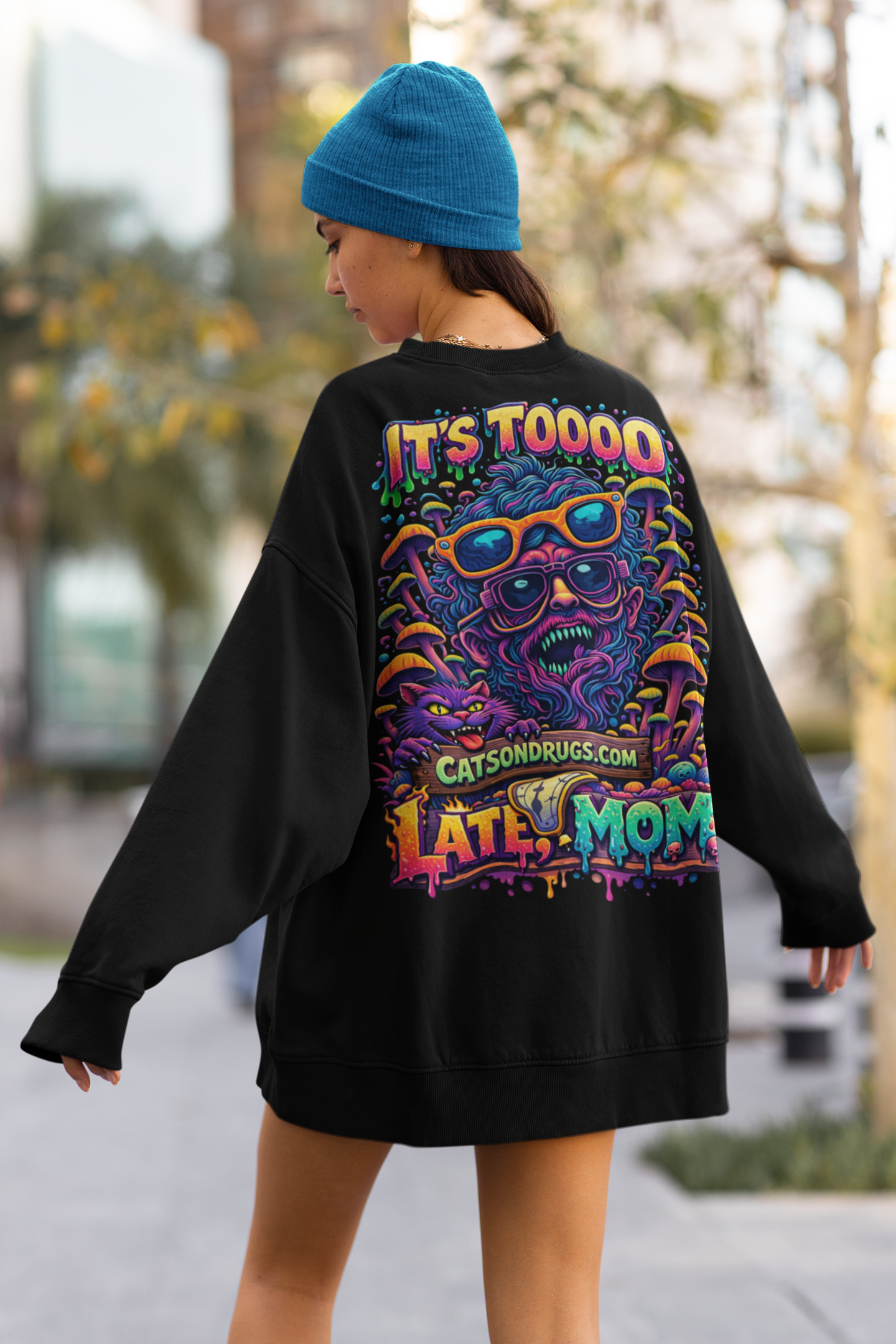 Acid Sweatshirt | Too late Mom