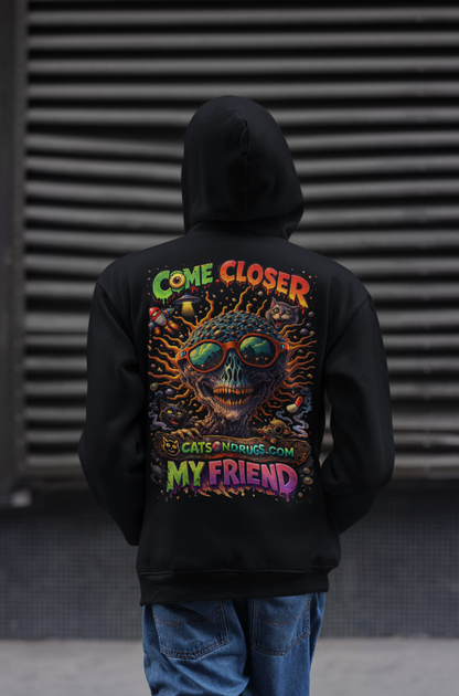 Psychedelic Hoodie | Come Closer My Friend