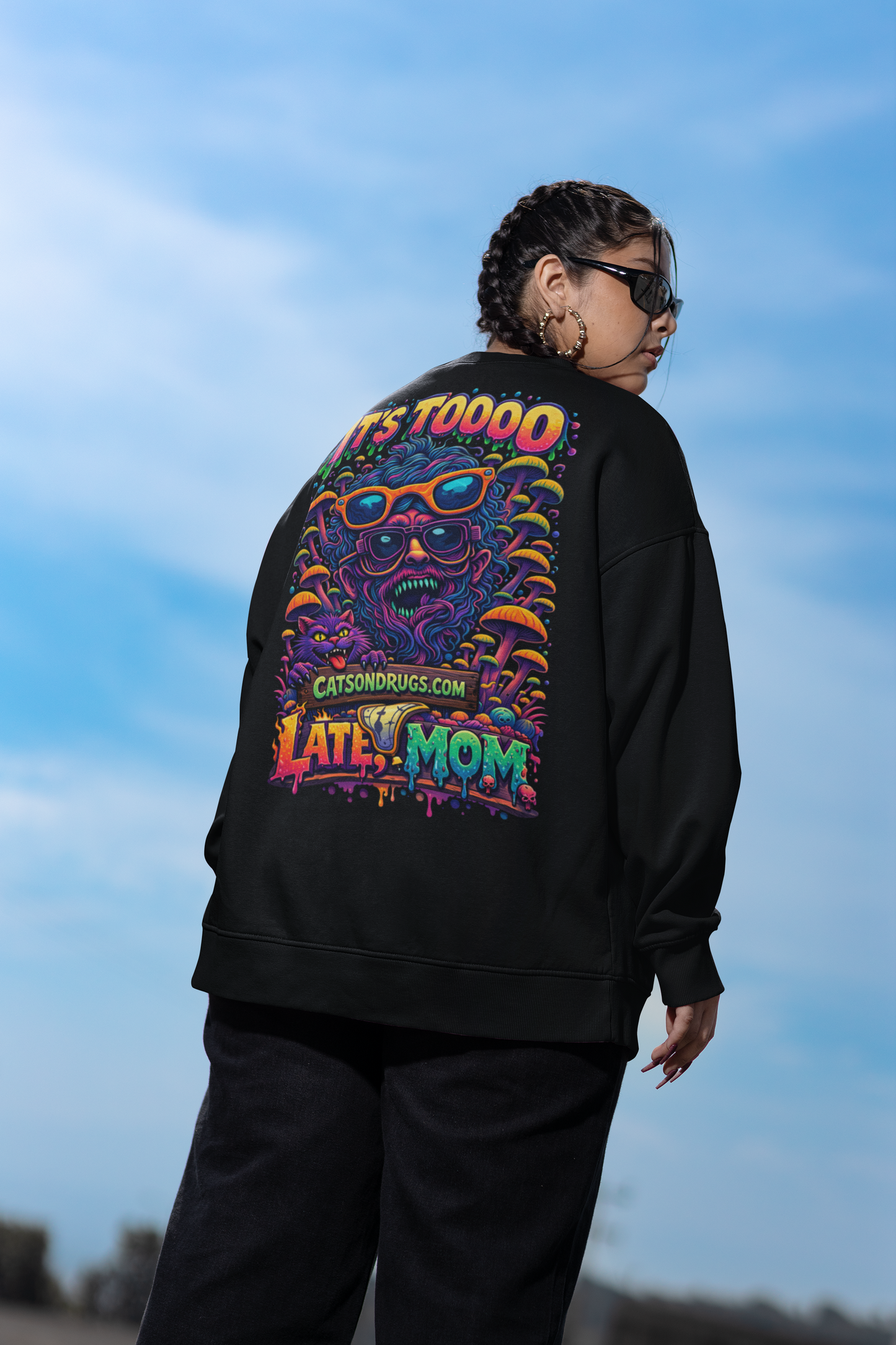 Acid Sweatshirt | Too late Mom
