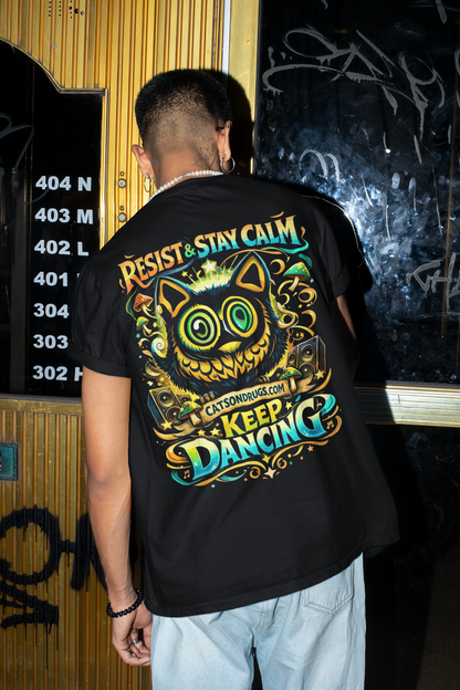 Rave T-Shirt | Resist, Stay Calm & Keep Dancing