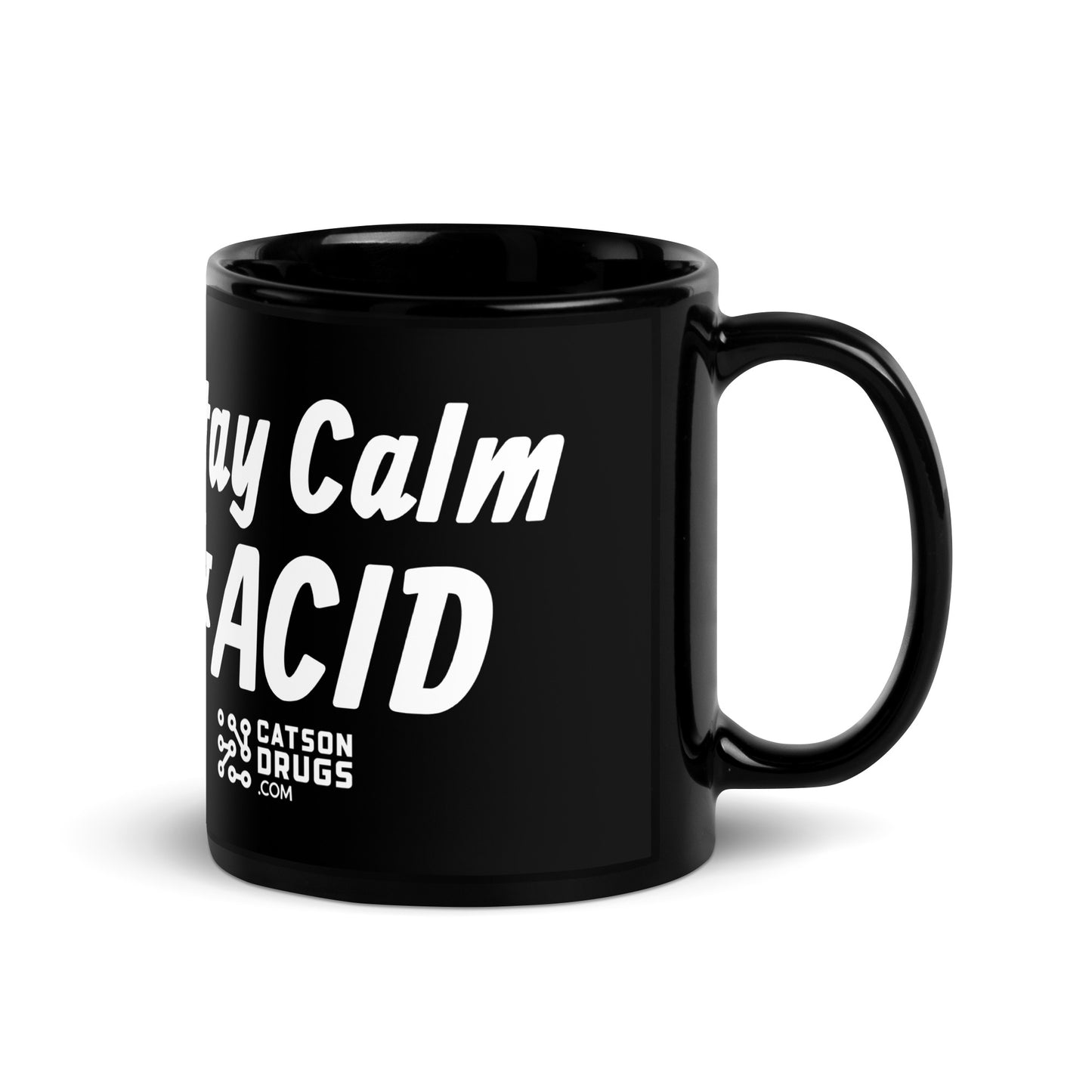 Acid Mug | Stay Calm & Acid