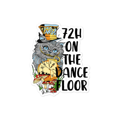 72H on the dancefloor - Bubble-free stickers - CatsOnDrugs