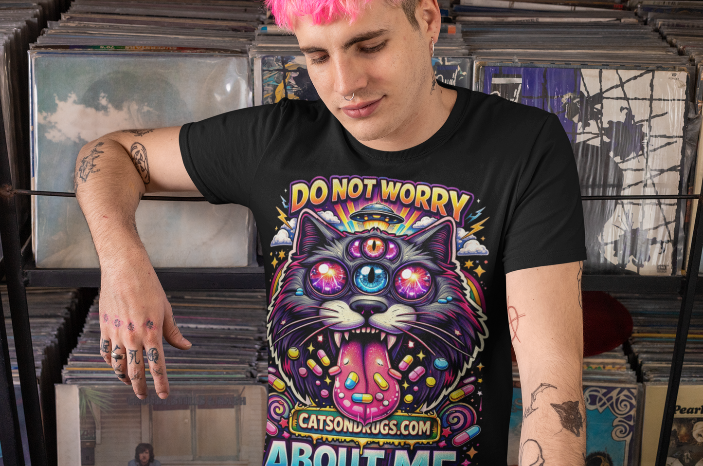 Do not worry about Me | Psychedelic T-Shirt | Ecstasy Edition