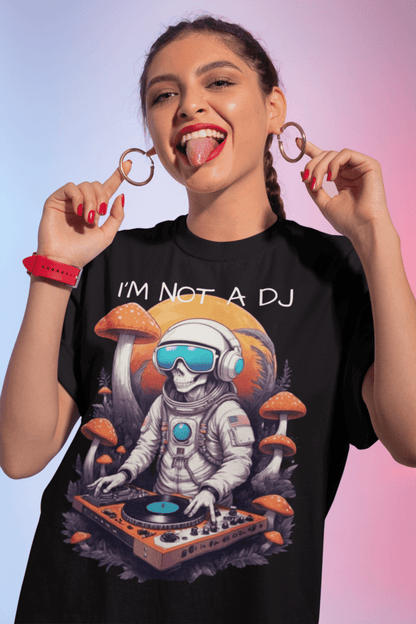 I'm not a DJ -  Unisex T-Shirt, Ecstasy Edition