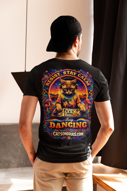 Rave T-Shirt | Resist, Stay Calm & Keep Dancing