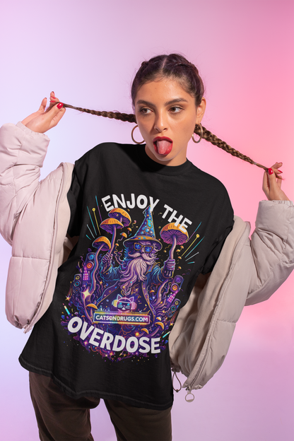 Enjoy the Overdose | Psychedelic T-Shirt
