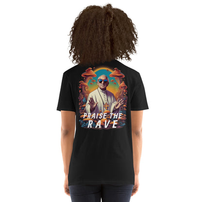 Praise the Rave - Camiseta unisex