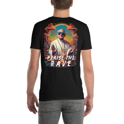 Praise the Rave - Camiseta unisex