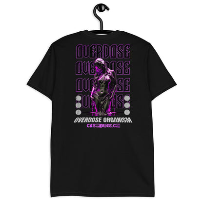 Organismo de sobredosis - Camiseta unisex