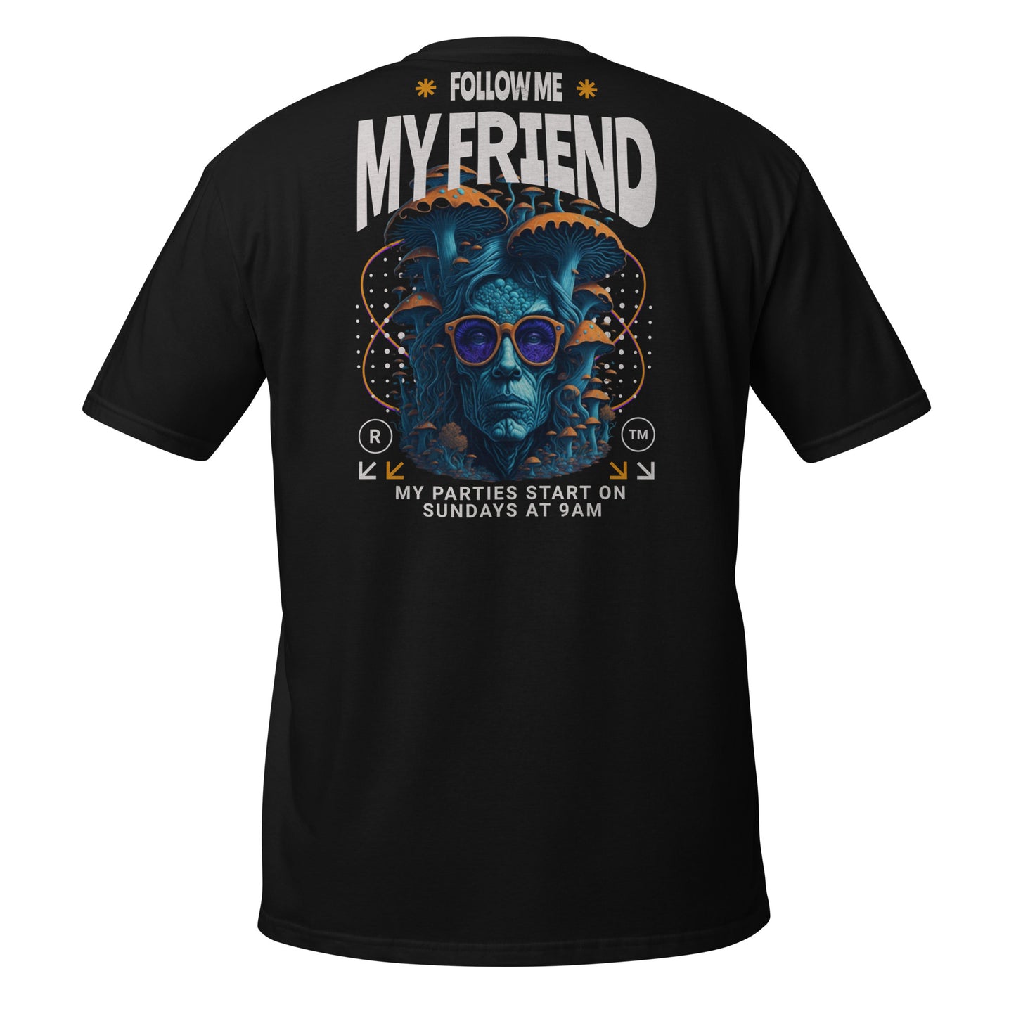 Follow me my friend  - Camiseta unisex