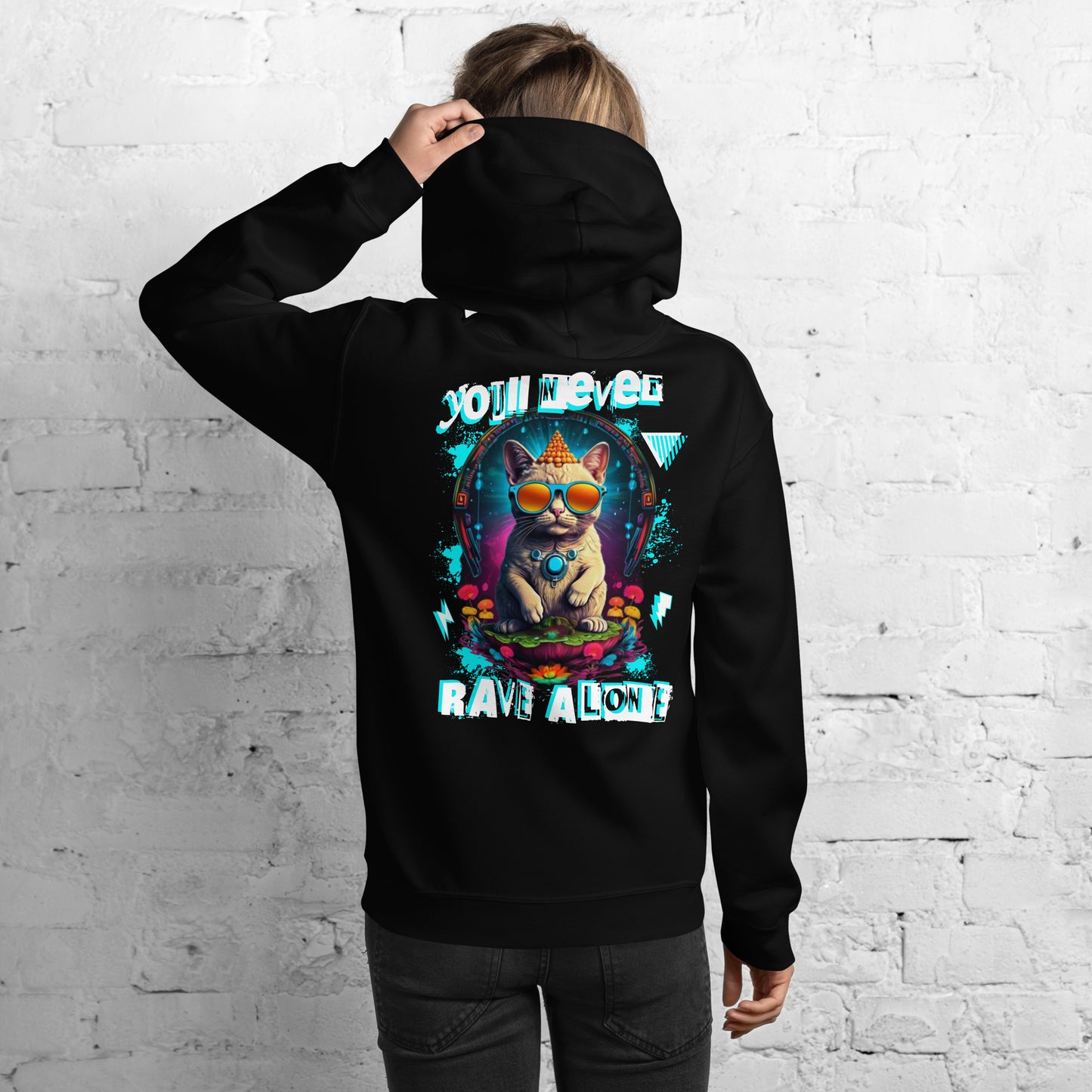 You'll never rave alone - Unisex Hoodie