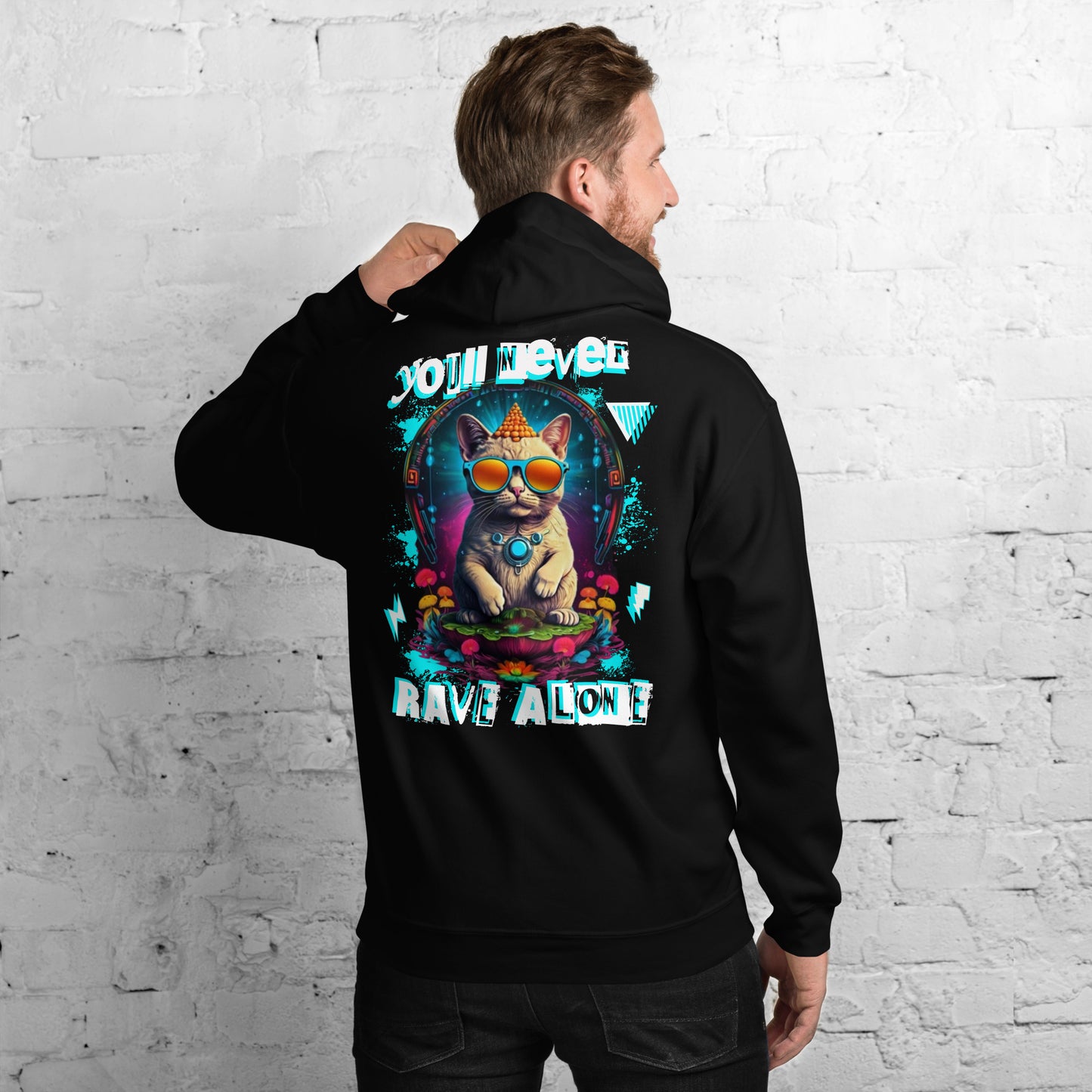 You'll never rave alone - Unisex Hoodie